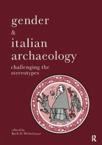 Book Cover for Gender & Italian Archaeology by Ruth D Whitehouse