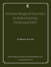 Book Cover for Archaeological Surveys in Baluchistan, 1948 and 1957 by Beatrice De Cardi
