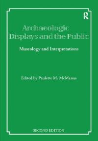 Book Cover for Archaeological Displays and the Public by Paulette M McManus