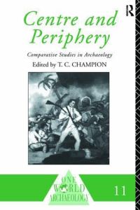 Book Cover for Centre and Periphery by Tim Champion
