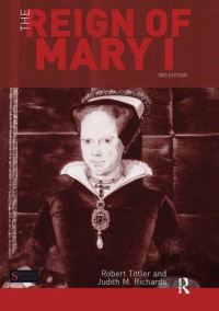 Book Cover for The Reign of Mary I by Robert Tittler, Judith M Richards