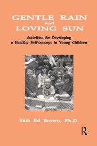 Book Cover for Gentle Rain and Loving Sun by Sam Ed Brown