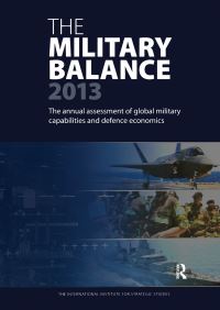 Book Cover for The Military Balance 2013 by International Institute for Strategic Studies
