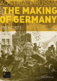 Book Cover for Austria, Prussia and the Making of Germany, 1806-1871 by John Breuilly