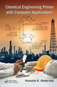 Book Cover for Chemical Engineering Primer With Computer Applications by Hussein K AbdelAal