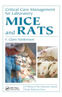 Book Cover for Critical Care Management for Laboratory Mice and Rats by F Claire Hankenson