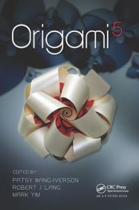 Book Cover for Origami 5 by Mathematics, and Education International Meeting of Origami Science, Singapore Management University