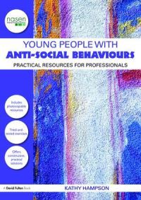 Book Cover for Young People With Anti-Social Behaviours by Kathy Salter Hampson, National Association for Special Educational Needs Great Britain