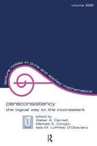 Book Cover for Paraconsistency by Walter A Carnielli, Marcelo E Coniglio, Itala M L DOttaviano