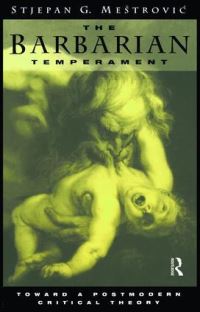 Book Cover for The Barbarian Temperament by Stjepan Gabriel MestroviÔc