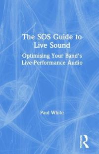 Book Cover for The SOS Guide to Live Sound by Paul White