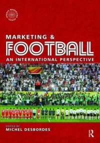 Book Cover for Marketing and Football by Michel Desbordes