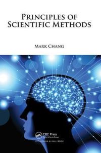 Book Cover for Principles of Scientific Methods by Mark Chang