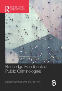Book Cover for Routledge Handbook of Public Criminologies by Kathryn E Henne, Rita Shah
