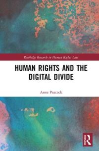 Book Cover for Human Rights and the Digital Divide by Anne Peacock