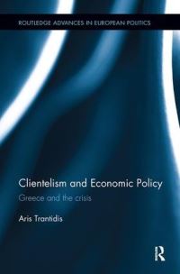 Book Cover for Clientelism and Economic Policy by Aris Trantidis