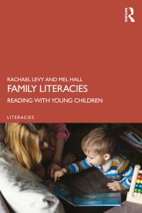 Book Cover for Family Literacies by Rachael Levy, Mel Hall