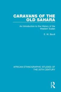 Book Cover for Caravans of the Old Sahara by E W Bovill