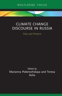 Book Cover for Climate Change Discourse in Russia by Marianna Poberezhskaya, Teresa Ashe