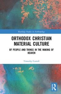 Book Cover for Orthodox Christian Material Culture by Timothy Carroll