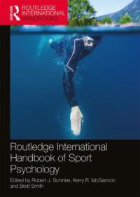 Book Cover for Routledge International Handbook of Sport Psychology by Robert J Schinke, Kerry R McGannon, Brett Smith