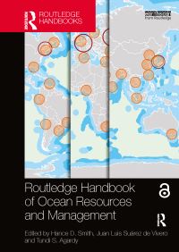 Book Cover for Routledge Handbook of Ocean Resources and Management by Hance D Smith, Juan Luis Suárez de Vivero, Tundi Agardy