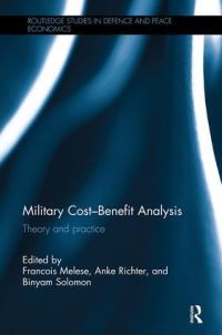 Book Cover for Military Cost-Benefit Analysis by F Melese, A Richter, B Solomon