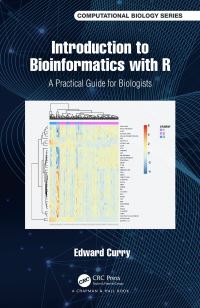 Book Cover for Introduction to Bioinformatics With R by Edward R Curry
