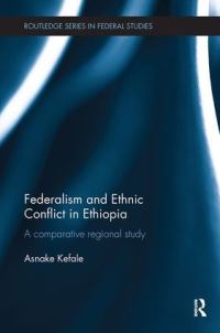 Book Cover for Federalism and Ethnic Conflict in Ethiopia by Asnake Kefale