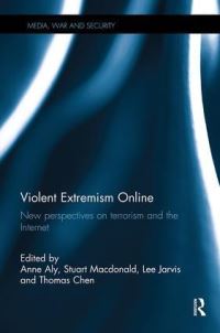 Book Cover for Violent Extremism Online by Anne Aly, Stuart Keith Macdonald, Lee Jarvis, Thomas M Chen