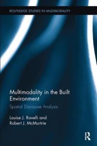 Book Cover for Multimodality in the Built Environment by Louise Ravelli, Robert J McMurtrie