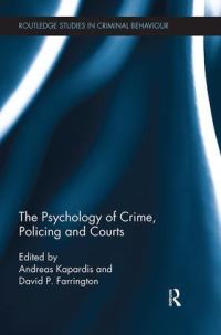 Book Cover for The Psychology of Crime, Policing and Courts by Andreas Kapardis, David P Farrington