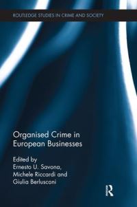 Book Cover for Organised Crime in European Businesses by Ernesto Ugo Savona, Michele Riccardi, Giulia Berlusconi