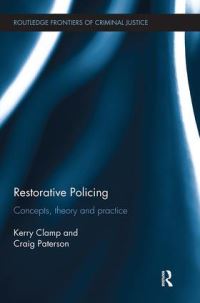 Book Cover for Restorative Policing by Kerry Clamp, Craig Paterson