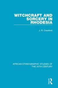 Book Cover for Witchcraft and Sorcery in Rhodesia by J R Crawford