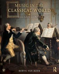 Book Cover for Music in the Classical World by Bertil H Van Boer
