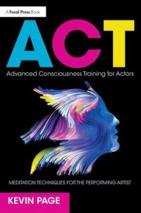 Book Cover for Advanced Consciousness Training for Actors by Kevin Page