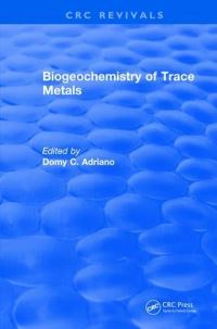 Book Cover for Biogeochemistry of Trace Metals by Domy C Adriano