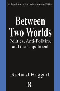 Book Cover for Between Two Worlds by Richard Hoggart