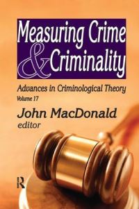 Book Cover for Measuring Crime and Criminality by John MacDonald