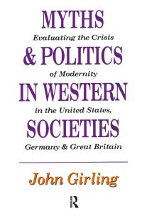 Book Cover for Myths and Politics in Western Societies by John Girling