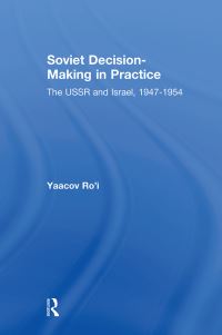 Book Cover for Soviet Decision-Making in Practice by Yaacov Roi
