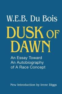 Book Cover for Dusk of Dawn! by W E B DuBois