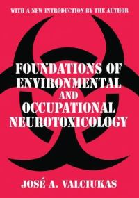 Book Cover for Foundations of Environmental and Occupational Neurotoxicology by José A Valciukas