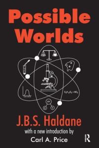 Book Cover for Possible Worlds by JBS Haldane