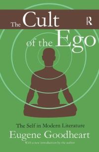Book Cover for The Cult of the Ego by Eugene Goodheart