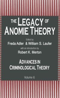 Book Cover for The Legacy of Anomie Theory by Freda Adler, William S Laufer