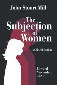 Book Cover for The Subjection of Women by John Stuart Mill