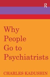 Book Cover for Why People Go to Psychiatrists by George C Galster