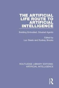 Book Cover for The Artificial Life Route to Artificial Intelligence by Luc Steels, Rodney Allen Brooks